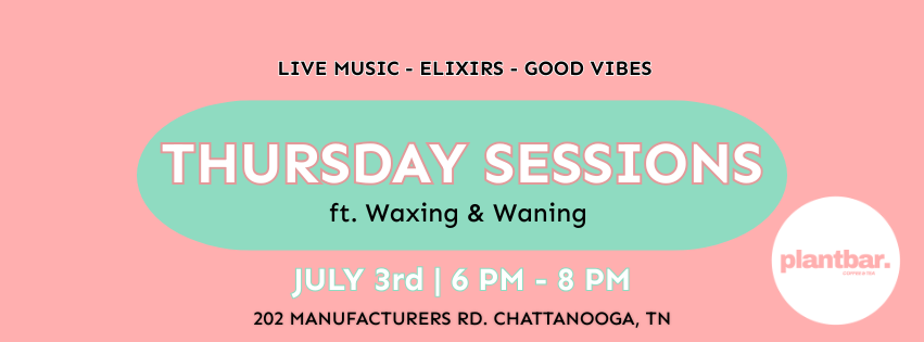 Thursday Sessions ft. Waxing & Waning