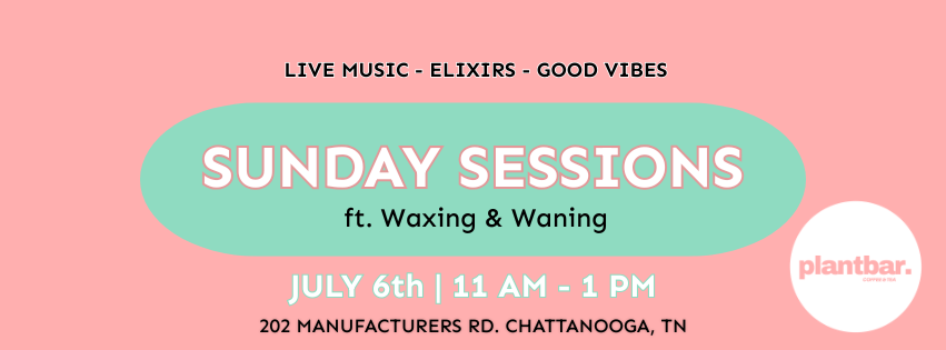 Sunday Sessions ft. Waxing & Waning