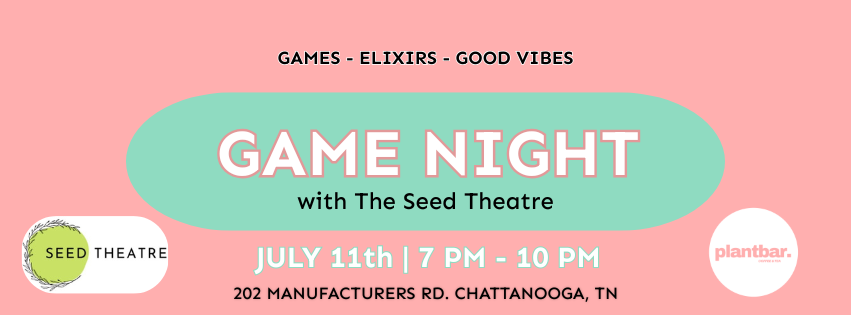 Friday Night Game Night with Seed Theatre