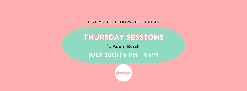 Thursday Sessions ft. Adam Burch