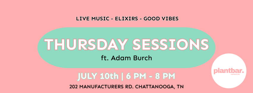 Thursday Sessions ft. Adam Burch