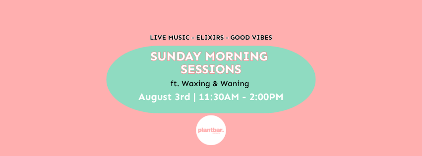 Sunday Morning Sessions ft. Waxing & Waning