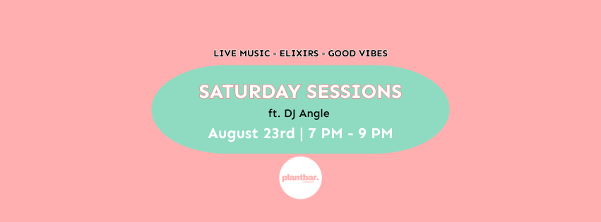 Saturday Sessions ft. DJ Angle Saturday Sessions ft. DJ Angle