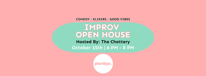 Improv Open House with The Chattery