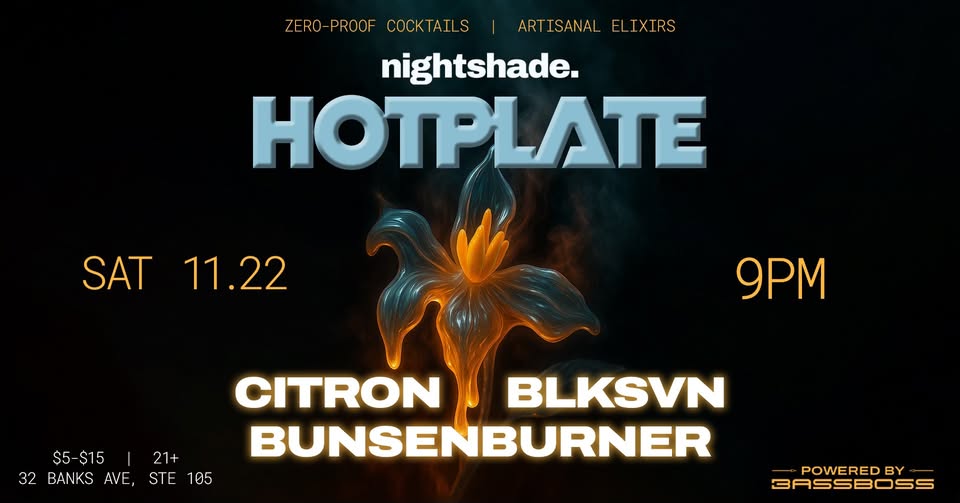 Hotplate ft. Citron, Blksvn, & BunsenBurner Hotplate ft. Citron, Blksvn, & BunsenBurner