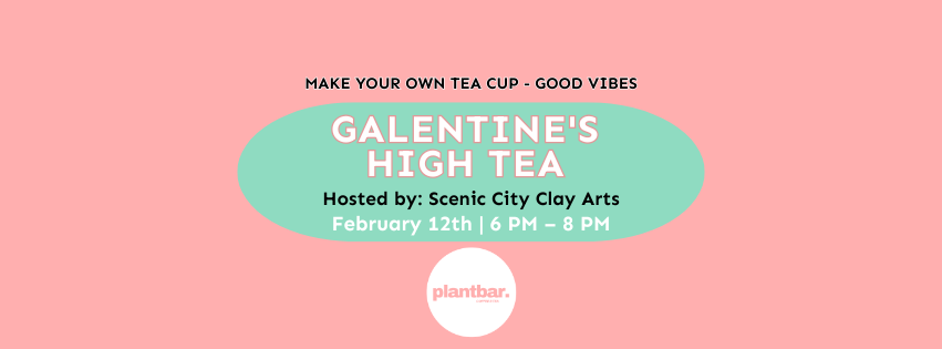 Galentine’s High Tea: Make Your Own Teacup